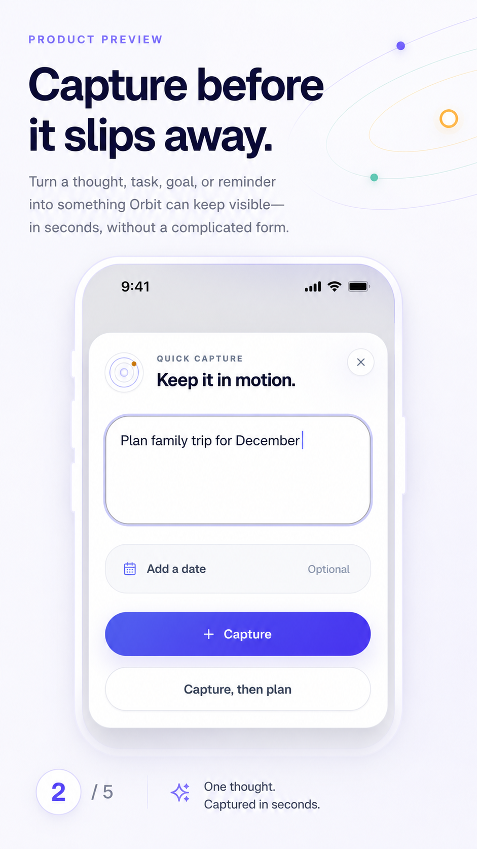 Orbit quick capture screen